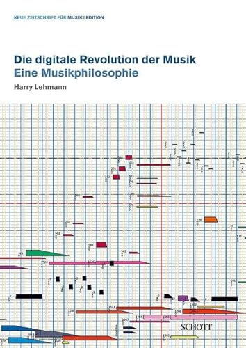 Die digitale Revolution der Musik: Eine Musikphilosophie (edition neue zeitschrift für musik) von Schott Music Distribution