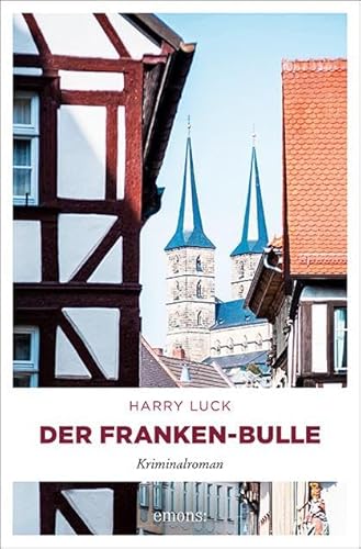 Der Franken-Bulle: Kriminalroman (Horst Müller und Paulina Kowalska)