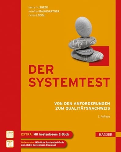 Der Systemtest: Von den Anforderungen zum Qualitätsnachweis von Hanser Fachbuchverlag