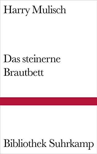 Das steinerne Brautbett: Roman (Bibliothek Suhrkamp) von Suhrkamp Verlag AG