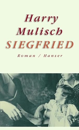 Siegfried: Eine schwarze Idylle von Carl Hanser Verlag