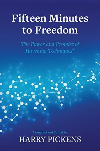 Fifteen Minutes to Freedom: The Power and Promise of Havening Techniques von Createspace Independent Publishing Platform