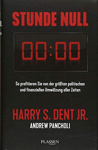 Stunde Null: So profitieren Sie von der größten politischen und finanziellen Umwälzung aller Zeiten