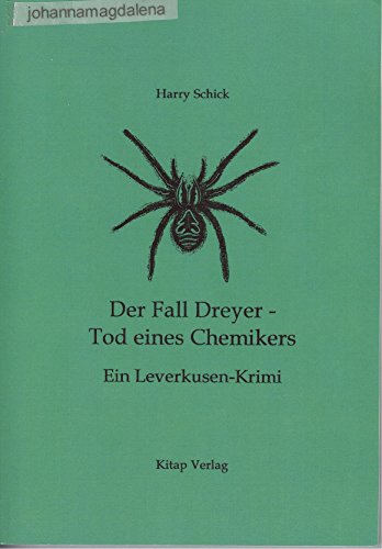 Der Fall Dreyer - Tod eines Chemikers: Ein Leverkusen-Krimi