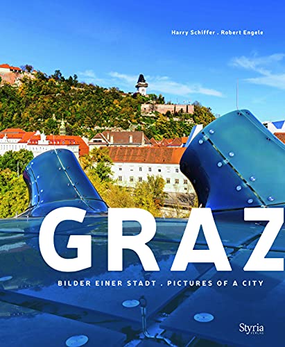 Graz: Bilder einer Stadt