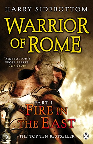 Warrior of Rome I: Fire in the East (Warrior of Rome, 1) von Penguin