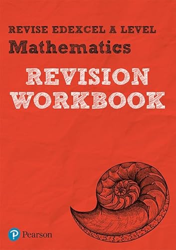 Revise Pearson Edexcel A level Mathematics Revision Workbook: REVISION WORKBOOK: for the 2017 qualifications (REVISE Edexcel GCE Maths 2017) von Pearson Education