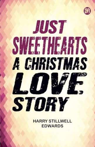 Just sweethearts A Christmas love story von Zinc Read