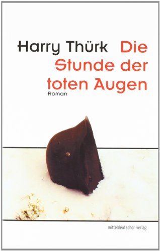 Die Stunde der toten Augen: Roman