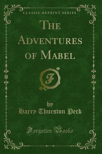 The Adventures of Mabel Adventures of Mabel (Classic Reprint) von Forgotten Books