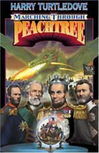 Marching Through Peachtree Marching Through Peachtree von Baen