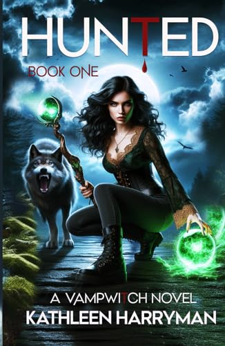 Hunted: A Vampwitch Novel - Book One von Independently published
