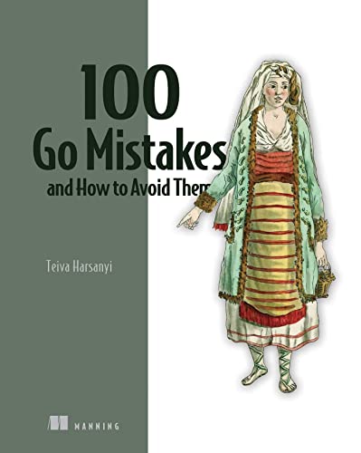 100 Go Mistakes and How to Avoid Them von Manning Publications