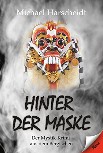 Hinter der Maske: Der Mystik-Krimi aus dem Bergischen von Verlag Kern
