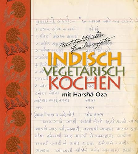 indisch vegetarisch kochen mit Harsha Oza - Mit traditionellen Familienrezepten