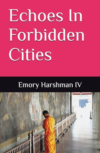 Echoes In Forbidden Cities (RED WOLF, Band 1) von Maritime Aviation Security Team (MAST)
