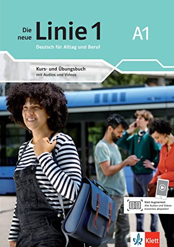 Die neue Linie 1 A1: Deutsch für Alltag und Beruf. Kurs- und Übungsbuch mit Audios und Videos (Die neue Linie 1: Deutsch für Alltag und Beruf)
