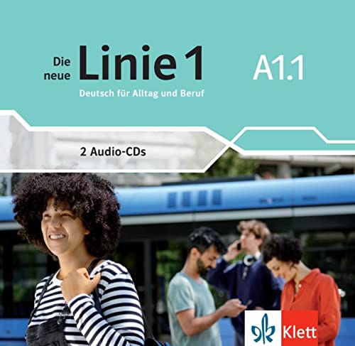Die neue Linie 1 A1.1: Deutsch in Alltag und Beruf. Audio-CDs (Die neue Linie 1: Deutsch für Alltag und Beruf)