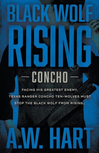 Black Wolf Rising: A Contemporary Western Novel (Concho, Band 8) von Wolfpack Publishing