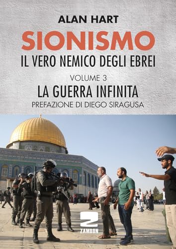 Sionismo: Il Vero Nemico Degli Ebrei. Vol. 3 von Zambon Editore