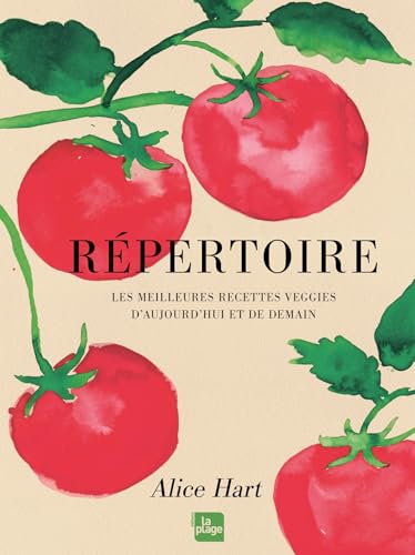 Répertoire: Les meilleures recettes veggies d'aujourd'hui et de demain