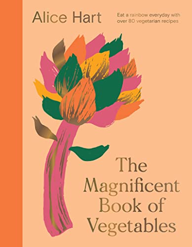 The Magnificent Book of Vegetables: How to eat a rainbow every day von OH