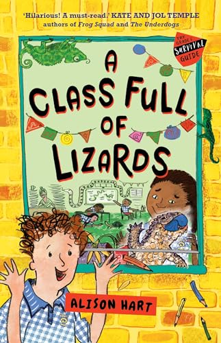 A Class Full of Lizards: The Grade Six Survival Guide 2 A Class Full of Lizards: The Grade Six Survival Guide 2