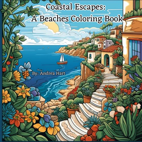 Coastal Escapes: A Beaches Coloring Book von Independently published