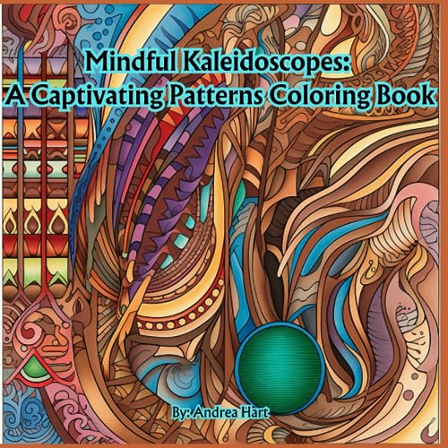 Mindful Kaleidoscopes: A Captivating Patterns Coloring Book von Independently published