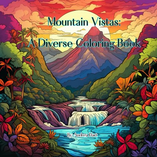 Mountain Vistas: A Diverse Coloring Book von Independently published