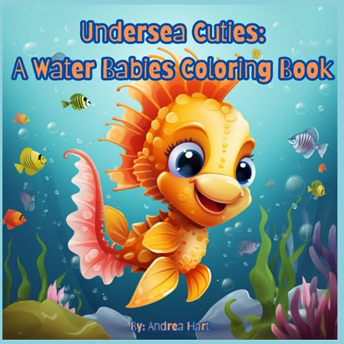 Undersea Cuties: A Water Babies Coloring Book