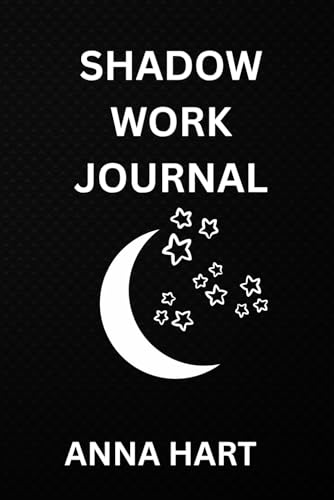 Shadow Work Journal for Beginners: A 30-Day Practice for Inner Healing and Personal Growth von Independently published