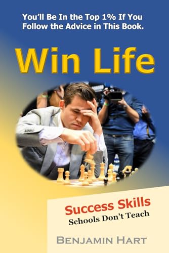 Win Life: Success Skills Schools Don't Teach