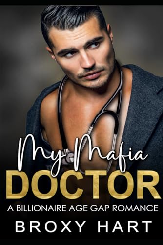 My Mafia Doctor: A Billionaire Age Gap Romance