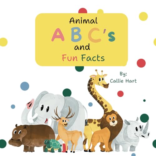 Animal ABC's and Fun Facts von Independently published