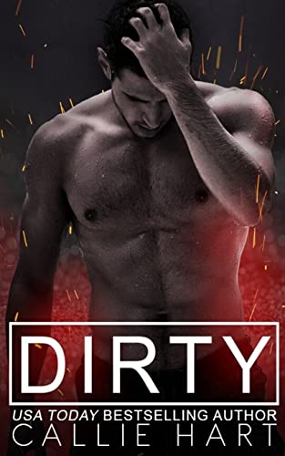 Dirty (Dirty Nasty Freaks, Band 1) von CREATESPACE