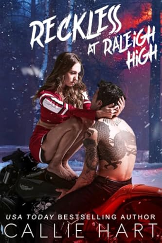 Reckless At Raleigh High (Raleigh Rebels Series, Band 3)