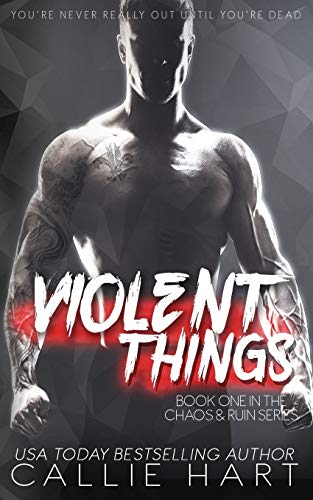 Violent Things (Chaos & Ruin Series, Band 1) von Createspace Independent Publishing Platform