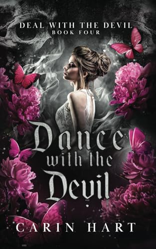 Dance with the Devil (Deal with the Devil, Band 4) Dance with the Devil (Deal with the Devil, Band 4) von Independently published