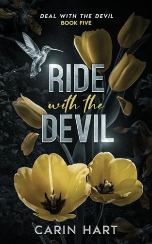 Ride with the Devil (Deal with the Devil, Band 5) von Carin Hart Books