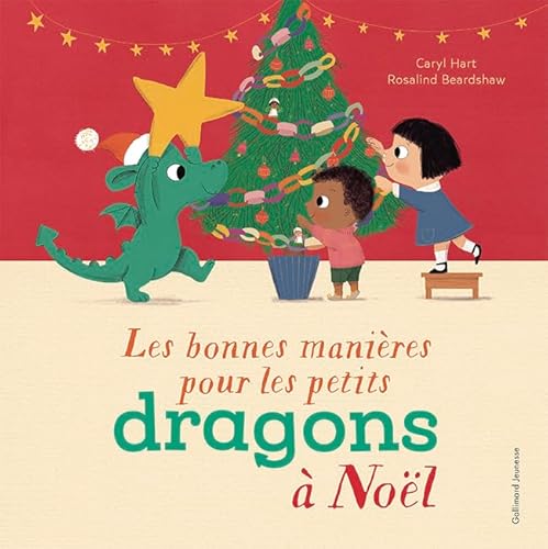 Les bonnes manières pour les petits dragons à Noël von GALLIMARD JEUNE