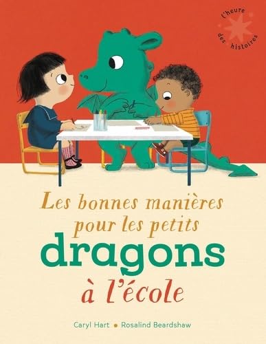 Les bonnes manières pour les petits dragons à l'école Les bonnes manières pour les petits dragons à l'école von GALLIMARD JEUNE
