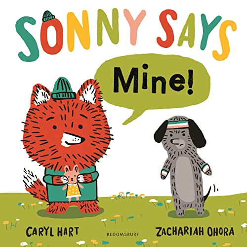 SONNY SAYS, "Mine!" SONNY SAYS, "Mine!"