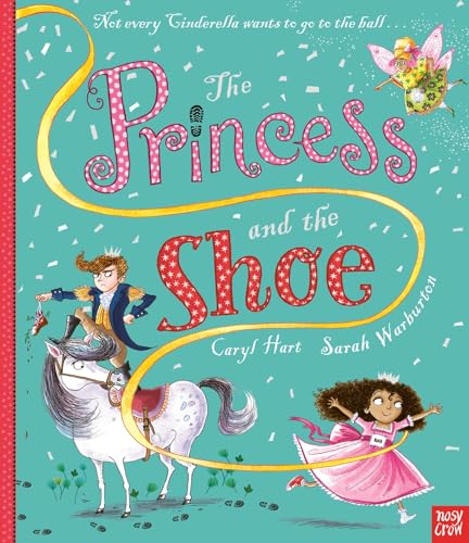 The Princess and the Shoe (Princess Series)