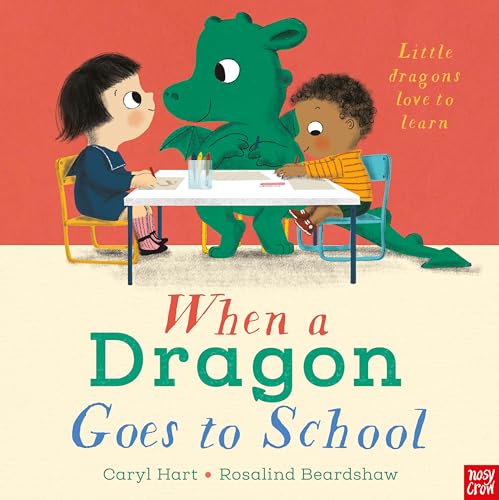 When a Dragon Goes to School von Nosy Crow