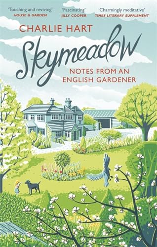 Skymeadow: Notes from an English Gardener