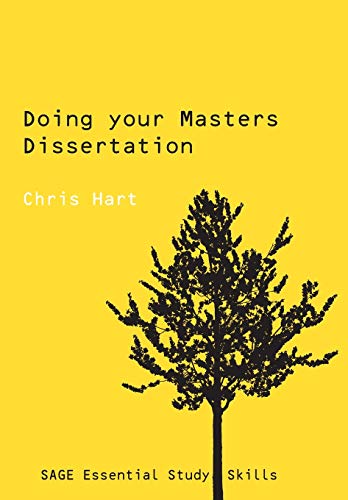 Doing Your Masters Dissertation: Realizing your potential as a social scientist (Sage Study Skills)