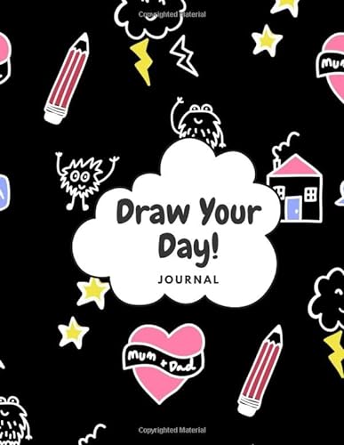 Draw Your Day Journal: Draw Your Day Book For Kids, A Fun Way To Collect Special Memories From The Day!