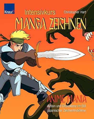 Anime Mania - Intensivkurs Manga zeichnen Anime Mania - Intensivkurs Manga zeichnen