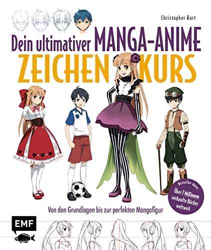 Dein ultimativer Manga-Anime-Zeichenkurs: Von den Grundlagen bis zur perfekten Mangafigur – Bestseller Autor: über 7 Millionen verkaufte Bücher weltweit von Edition Michael Fischer